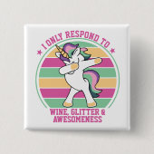 Wijn en bewustzijn Dabbing Unicorn Vierkante Button 5,1 Cm (Voorkant)