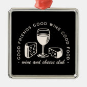 Wijn en kaas feest avond grappig zwart metalen ornament (Voorkant)