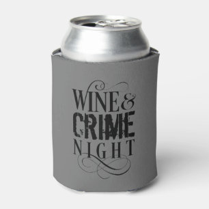 Wijn- en misdaadnacht - grappige Koelbox van ware  Blikjeskoeler