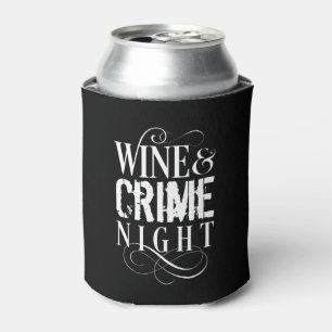 Wijn- en misdaadnacht - grappige ware misdaad blikjeskoeler