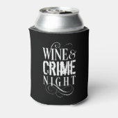Wijn- en misdaadnacht - grappige ware misdaad blikjeskoeler (Blikje Achterkant)