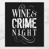Wijn- en misdaadnacht - grappige ware misdaad wijn etiket (Enkel label)