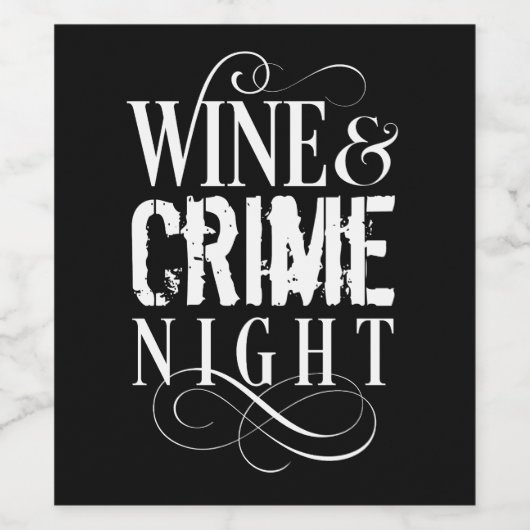 Wijn- en misdaadnacht - grappige ware misdaad wijn etiket (Enkel label)