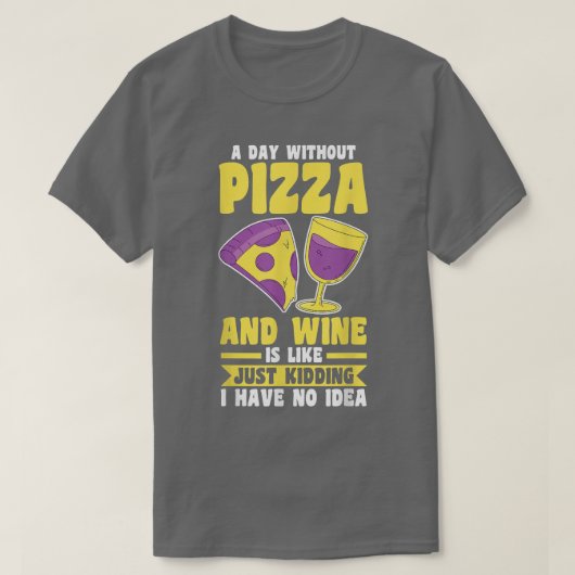 Wijn en Pizza T-Shirt (Design voorkant)