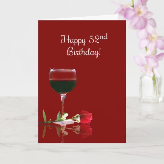  wijn en Roos Happy 52e verjaardag Kaart (Orchidee)