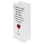 Wijn Gift Bag met Funny Gezegde Cadeautas (Achterkant Gekanteld)