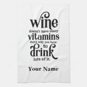 Wijn heeft niet veel vitaminen - grappige wijnoter theedoek (Verticaal)