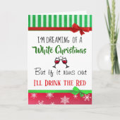 Wijn Humor Dromen van een witte kerst Grappig Kaart (Voorkant)