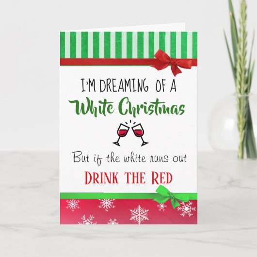 Wijn Humor Dromend van een Witte Kerst Grappig Kaart (Voorkant)