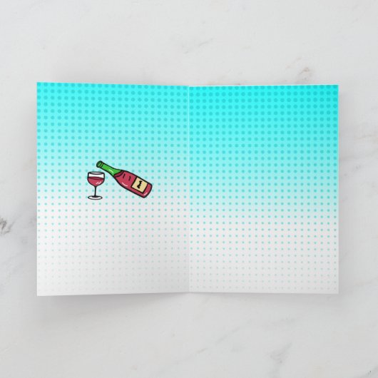 Wijn Humor vriendschap Kaart (Binnen)