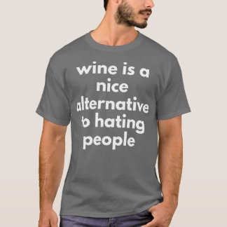 Wijn is een goed alternatief voor het haten van gr t-shirt