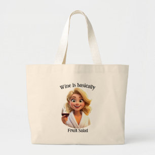 Wijn is eigenlijk fruitsalade grote tote bag