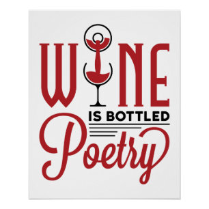 Wijn is gebottelde poëzie perfect poster
