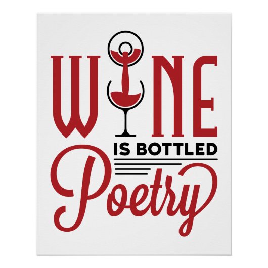 Wijn is gebottelde poëzie perfect poster (Voorkant)