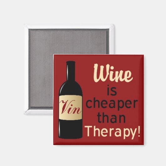 Wijn is goedkoper dan therapie vierkante magneet (Voorkant / Achterkant)
