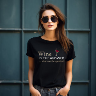 Wijn is het antwoord grappige wijn citaat t-shirt