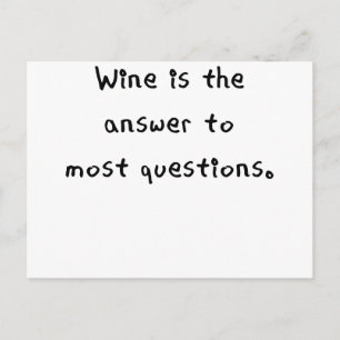 wijn is het antwoord op de meeste vragen .png briefkaart