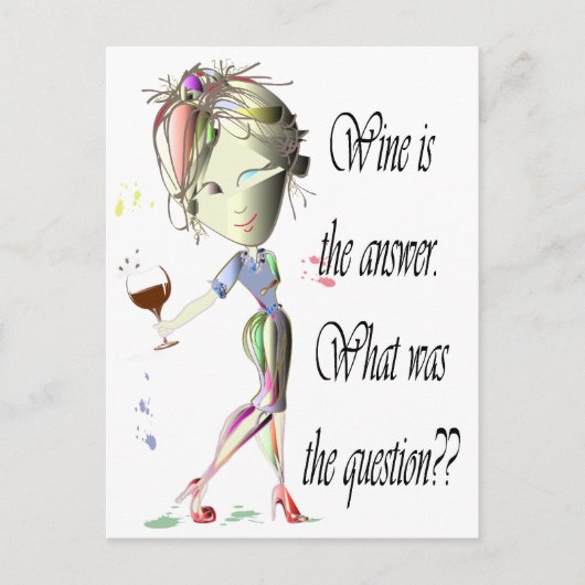 Wijn is het antwoord, wat was de vraag? briefkaart (Voorkant)