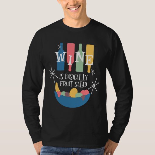 Wijn is in wezen fruitzout van gemiddelde kwalitei t-shirt (Voorkant)