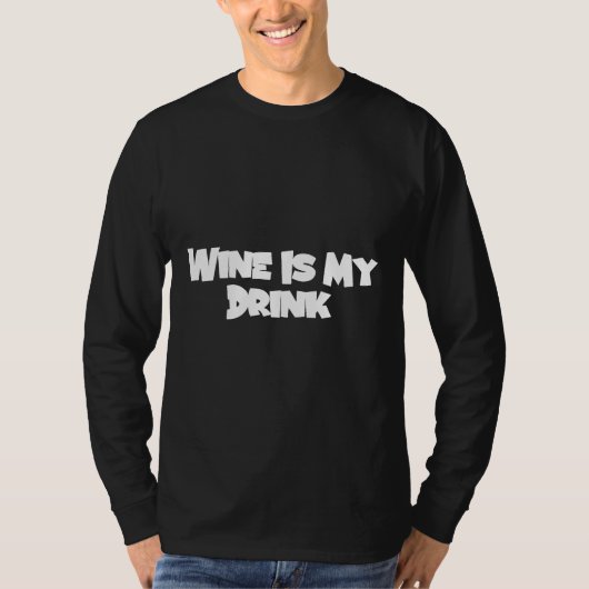 Wijn is mijn Drink T-shirt (Voorkant)