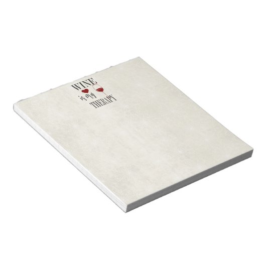 Wijn is mijn therapeutische Notitieblok (Schuin)