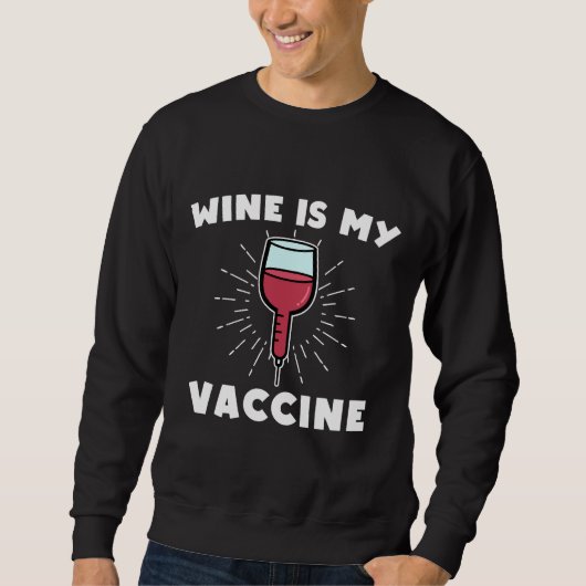 Wijn is mijn vaccin trui (Voorkant)