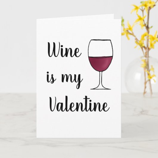Wijn is mijn Valentijn Funny Galentine's Day Humor Kaart (Gele Bloem)