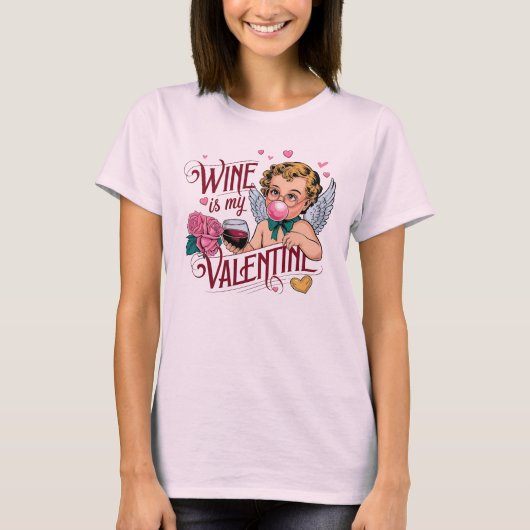 Wijn is mijn Valentijn – Speels en Romantisch T-shirt (Voorkant)