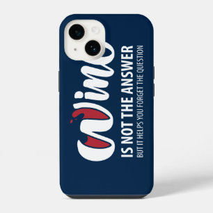 Wijn is niet het antwoord iPhone 14 hoesje