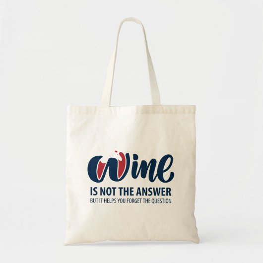 Wijn is niet het antwoord tote bag (Voorkant)