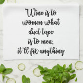 Wijn is voor vrouwen wat tape-handdoek is theedoek (Gevouwen)