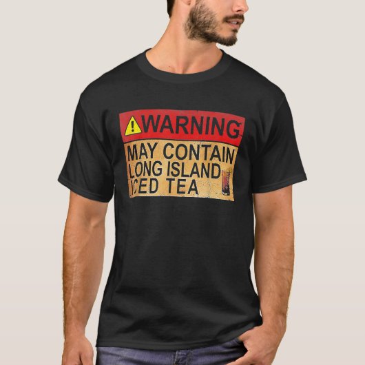 Wijn kan Long Island Iced Tea bevatten T-shirt (Voorkant)
