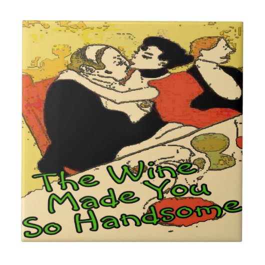 Wijn maakt je knap tegeltje (Voorkant)