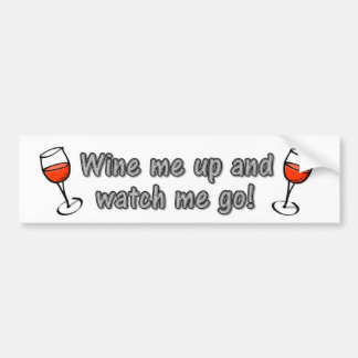 Wijn me op en kijk naar me. bumpersticker