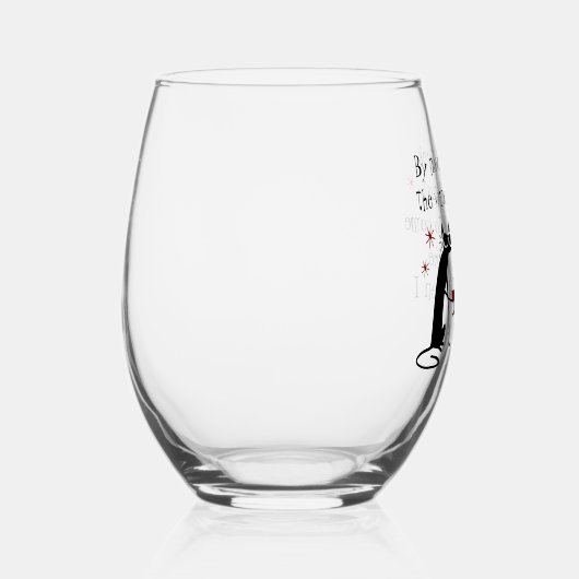 Wijn moet weten Grappig citaat met kat Wijnglas Zonder Voet (Rechts)