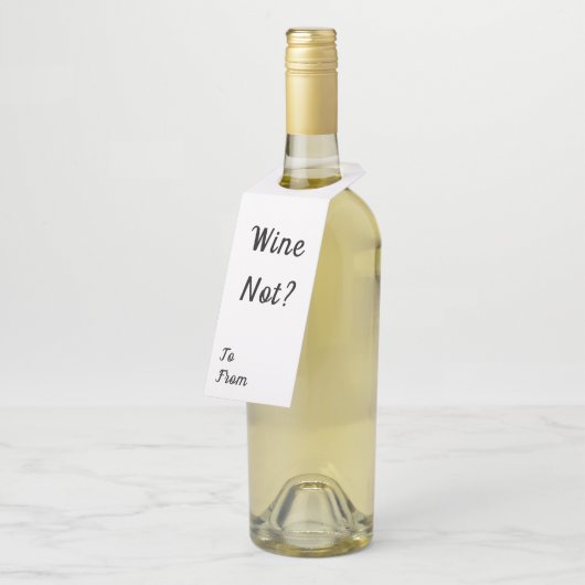 Wijn niet? Funny Quote Flessenhanger (Schuin)