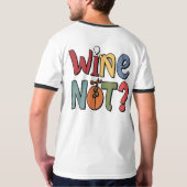 Wijn niet? Mannen Ringer T-shirt 🍷👕 (Achterkant volledig)