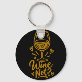 Wijn Niet Schattig Wijnliefhebber Geschenk Heren B Sleutelhanger