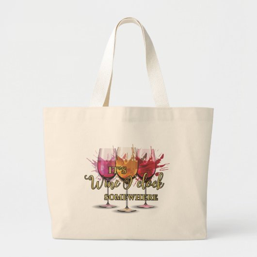 Wijn om ergens grote tote bag (Voorkant)