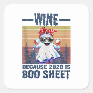 Wijn Omdat 2020 een Boo-blad is boven dit Boo-blad Vierkante Sticker