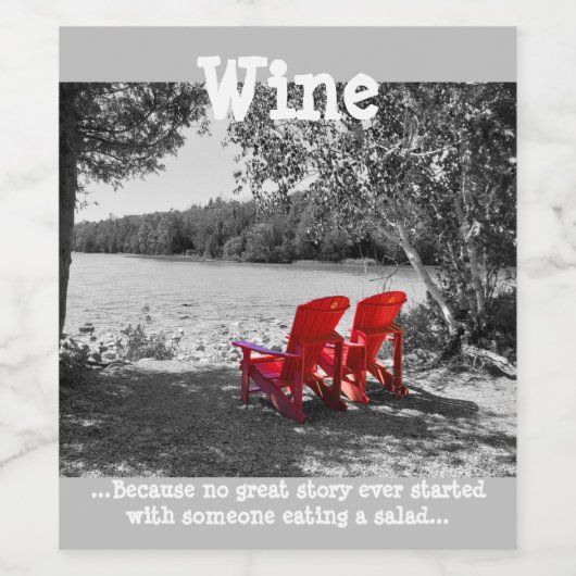 Wijn omdat geen geweldig verhaal ooit salade begon wijn etiket (Enkel label)
