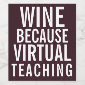 Wijn omdat virtueel lesgeven | Waardering Etiket (Enkel label)