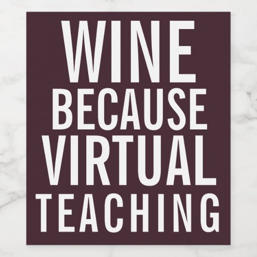 Wijn omdat virtueel lesgeven | Waardering Wijn Etiket (Enkel label)