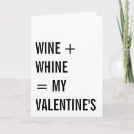 Wijn plus Whine Funny Single Valentijnsdag Feestdagen Kaart
