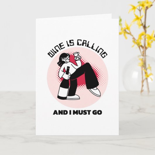 Wijn roept en ik moet gaan | DRINK HUMOR Kaart (Gele Bloem)