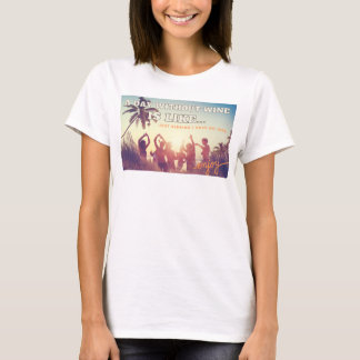 Wijn & Sunshine Vibes! Maak je klaar voor Beach Pa T-shirt