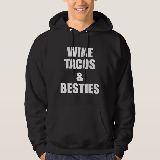 Wijn Tacos Besties Leuk statement Beste Hoodie (Voorkant)