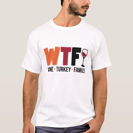 Wijn Turkije Familie, Grappige WTF Thanksgiving T-shirt (Voorkant)