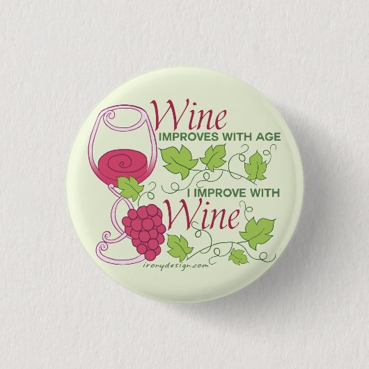 Wijn verbetert met leeftijd ronde button 3,2 cm (Voorkant)