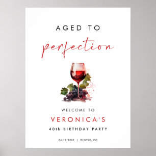 Wijn verjaardags welkom bord 'Gerijpt tot perfecti Poster